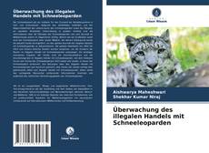 Capa do livro de Überwachung des illegalen Handels mit Schneeleoparden 