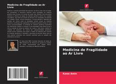 Medicina de Fragilidade ao Ar Livre kitap kapağı