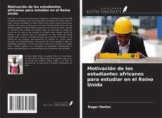 Buchcover von Motivación de los estudiantes africanos para estudiar en el Reino Unido