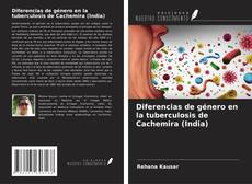 Bookcover of Diferencias de género en la tuberculosis de Cachemira (India)