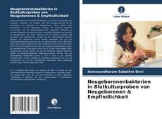 Neugeborenenbakterien in Blutkulturproben von Neugeborenen & Empfindlichkeit的封面