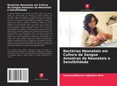 Couverture de Bactérias Neonatais em Cultura de Sangue Amostras de Neonatais e Sensibilidade