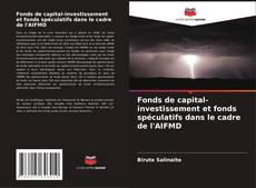 Capa do livro de Fonds de capital-investissement et fonds spéculatifs dans le cadre de l'AIFMD 