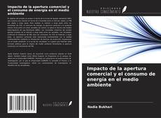 Bookcover of Impacto de la apertura comercial y el consumo de energía en el medio ambiente