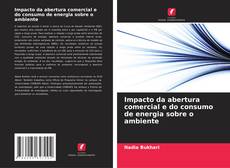 Bookcover of Impacto da abertura comercial e do consumo de energia sobre o ambiente