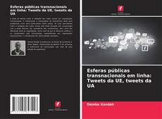 Portada del libro de Esferas públicas transnacionais em linha: Tweets da UE, tweets da UA