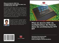 Capa do livro de Mise en œuvre ASIC du multiplicateur de Pezaris dans les architectures FFT DIT 