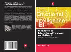 Capa do livro de O Impacto da Inteligência Emocional na Motivação 