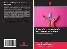 Imunofenotipagem do carcinoma da mama kitap kapağı