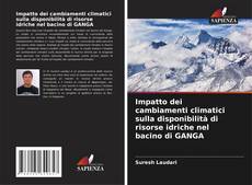 Capa do livro de Impatto dei cambiamenti climatici sulla disponibilità di risorse idriche nel bacino di GANGA 