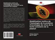 Portada del libro de Modélisation insilico de l'homologie de la protéine d'enveloppe du virus de la tache annulaire de la papaye