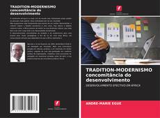 Buchcover von TRADITION-MODERNISMO concomitância do desenvolvimento