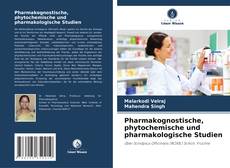 Portada del libro de Pharmakognostische, phytochemische und pharmakologische Studien
