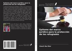 Buchcover von Epítome del marco jurídico para la protección de los refugiados