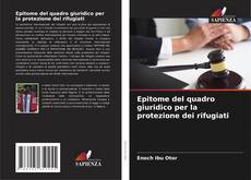 Couverture de Epitome del quadro giuridico per la protezione dei rifugiati