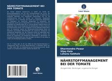 NÄHRSTOFFMANAGEMENT BEI DER TOMATE的封面