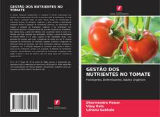 GESTÃO DOS NUTRIENTES NO TOMATE kitap kapağı