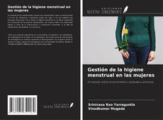Bookcover of Gestión de la higiene menstrual en las mujeres