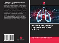 Portada del libro de Trombofilia na doença pulmonar obstrutiva crónica