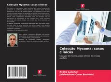 Colecção Myxoma: casos clínicos kitap kapağı
