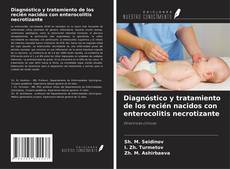 Capa do livro de Diagnóstico y tratamiento de los recién nacidos con enterocolitis necrotizante 