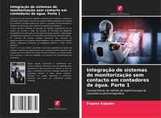 Capa do livro de Integração de sistemas de monitorização sem contacto em contadores de água. Parte 1 