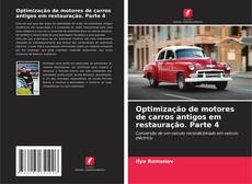 Portada del libro de Optimização de motores de carros antigos em restauração. Parte 4