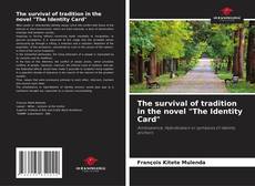 Buchcover von The survival of tradition in the novel "The Identity Card"