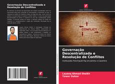 Governação Descentralizada e Resolução de Conflitos kitap kapağı