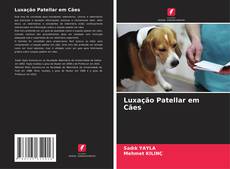 Capa do livro de Luxação Patellar em Cães 