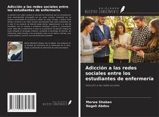 Bookcover of Adicción a las redes sociales entre los estudiantes de enfermería