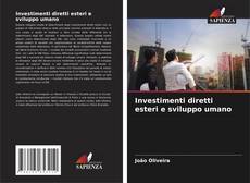 Capa do livro de Investimenti diretti esteri e sviluppo umano 