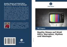 Portada del libro de Reality Shows auf Hindi GECs: Narration, Mythos und Ideologie