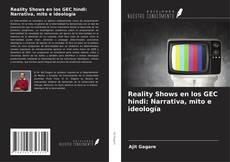 Bookcover of Reality Shows en los GEC hindi: Narrativa, mito e ideología
