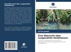Borítókép a  Eine Übersicht über ausgewählte Heilpflanzen - hoz