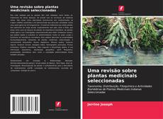 Portada del libro de Uma revisão sobre plantas medicinais seleccionadas