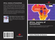 Couverture de Africa, memory of humanitude