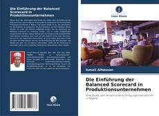 Capa do livro de Die Einführung der Balanced Scorecard in Produktionsunternehmen 