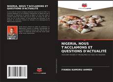 Buchcover von NIGERIA, NOUS T'ACCLAMONS ET QUESTIONS D'ACTUALITÉ