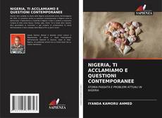 Bookcover of NIGERIA, TI ACCLAMIAMO E QUESTIONI CONTEMPORANEE