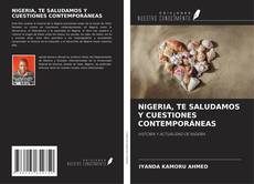 Bookcover of NIGERIA, TE SALUDAMOS Y CUESTIONES CONTEMPORÁNEAS