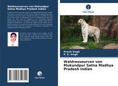 Portada del libro de Waldressourcen von Mukundpur Satna Madhya Pradesh Indien
