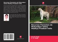 Capa do livro de Recursos Florestais de Mukundpur Satna Madhya Pradesh Índia 