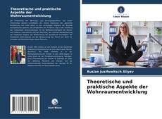 Buchcover von Theoretische und praktische Aspekte der Wohnraumentwicklung