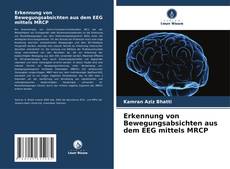 Buchcover von Erkennung von Bewegungsabsichten aus dem EEG mittels MRCP