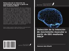 Detección de la intención de movimiento muscular a partir de EEG mediante MRCP kitap kapağı