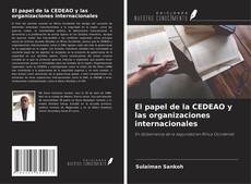 El papel de la CEDEAO y las organizaciones internacionales kitap kapağı