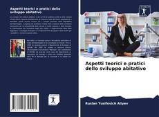 Couverture de Aspetti teorici e pratici dello sviluppo abitativo