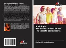 Capa do livro de Sociologia dell'educazione: Canada - la società scolarizzata 