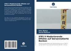IFRS 9 Moderierende Effekte auf börsennotierte Banken kitap kapağı